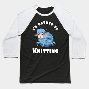 I'd rather be knitting wool cute sheep Baseball T-Shirt